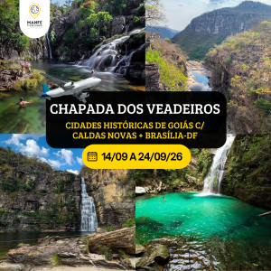 CHAPADA DOS VEADEIROS E CIDADES HISTÓRICAS DE GOIÁS